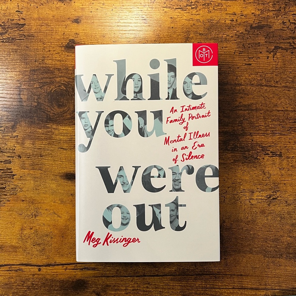 BOTM | While You Were Out by Meg Kissinger | Book of the Month Hardcover
